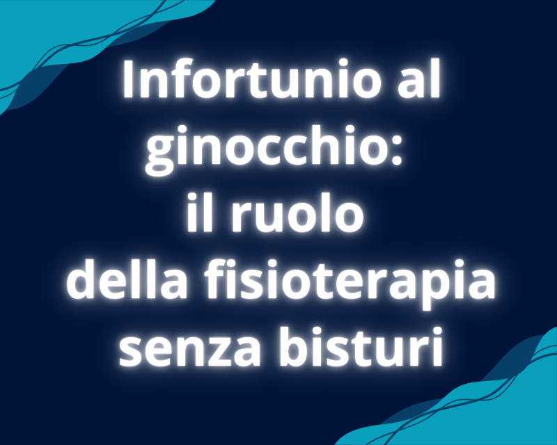 Infortunio al ginocchio: il ruolo della fisioterapia senza bisturi