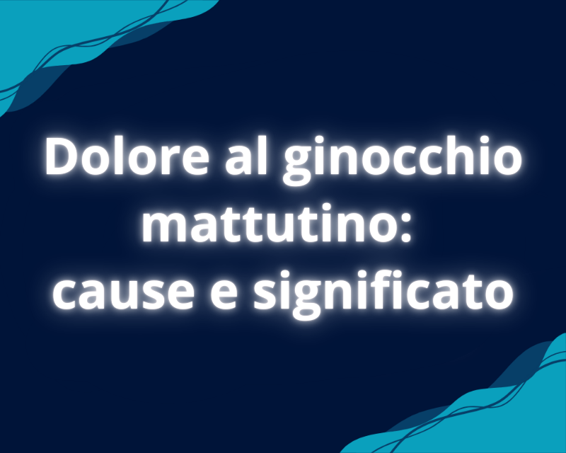 Dolore al ginocchio mattutino: cause e significato